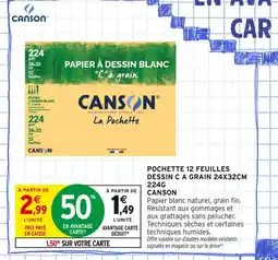 Intermarché CANSON Pochette 12 feuilles dessin C à grain 24x32cm 224g offre