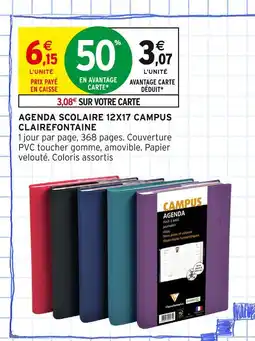 Intermarché CLAIREFONTAINE Agenda scolaire 12x17 Campus offre