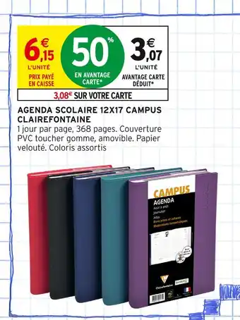 Intermarché CLAIREFONTAINE Agenda scolaire 12x17 Campus offre