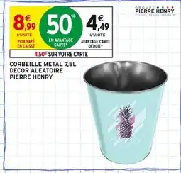 Intermarché PIERRE HENRY Corbeille metal offre
