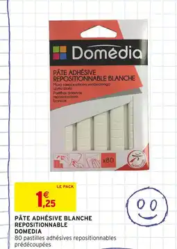 Intermarché DOMÉDIA Pâte adhésive blanche repositionnable offre