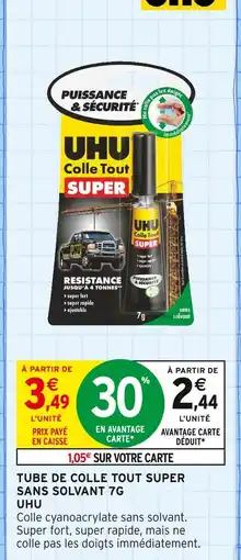 Intermarché UHU Tube de colle tout super sans solvant 7g offre