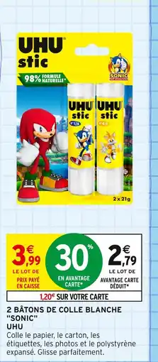 Intermarché UHU 2 bâtons de colle blanche Sonic offre