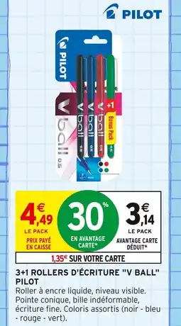 Intermarché Pilot 3+1 Rollers d'écriture V Ball offre