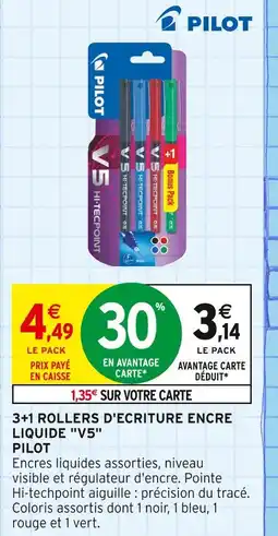 Intermarché PILOT 3+1 Rollers d'écriture encre liquide V5 offre