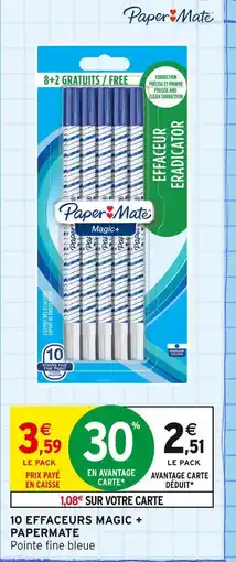 Intermarché Paper PAPERMATE Effaceur Eradicator offre