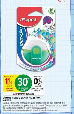 Intermarché MAPED Gomme ronde blanche Zenoa offre