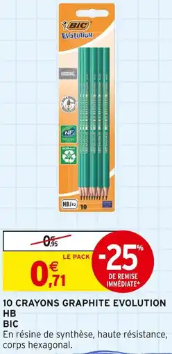 Intermarché BIC 10 crayons graphite Evolution HB offre