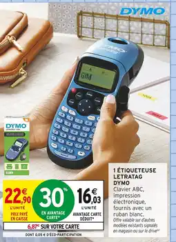Intermarché Dymo Étiqueteuse LetraTag offre