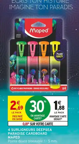 Intermarché MAPED 4 surligneurs deepsea paradise offre