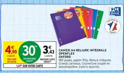 Intermarché Oxford Cahier a4 reliure intégrale openflex offre