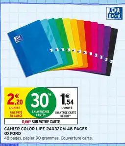 Intermarché OXFORD Cahier Color Life 24x32cm 48 pages offre
