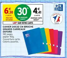 Intermarché OXFORD Cahier 24x32 cm broche grands carreaux offre