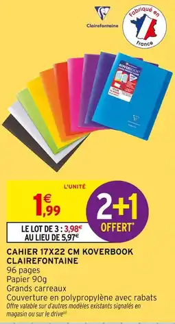 Intermarché Clairefontaine Cahier 17x22 cm Koverbook offre