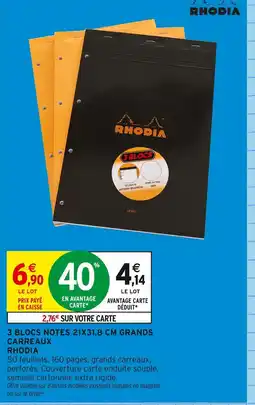 Intermarché RHODIA 3 blocs notes 21x31,8 cm grands carreaux offre