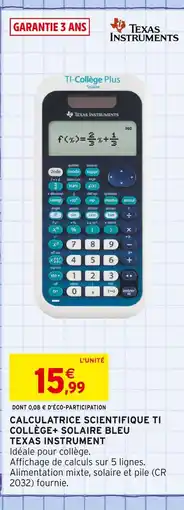 Intermarché TEXAS INSTRUMENT Calculatrice scientifique TI Collège+ Solaire bleu offre