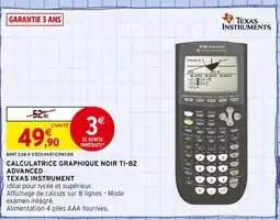 Intermarché TEXAS INSTRUMENT CALCULATRICE GRAPHIQUE NOIR TI-82 ADVANCED offre