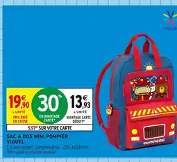 Intermarché VIQUEL Sac à dos mini pompier offre