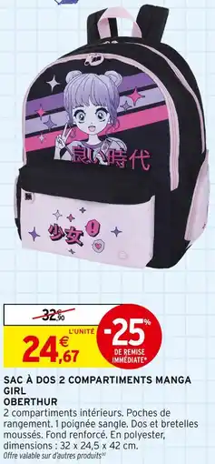 Intermarché OBERTHUR Sac à dos 2 compartiments manga girl offre
