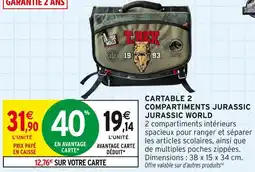 Intermarché JURASSIC WORLD Cartable 2 compartiments offre