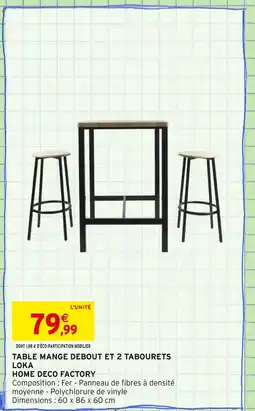 Intermarché HOME DECO FACTORY Table mange debout et 2 tabourets Loka offre
