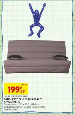 Intermarché ATMOSPHERA Banquette clic clac 3 places offre