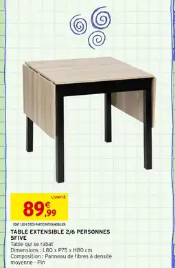 Intermarché 5FIVE Table extensible 2/6 personnes offre