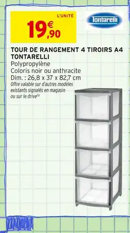 Intermarché TONTARELLI Tour de rangement 4 tiroirs A4 offre