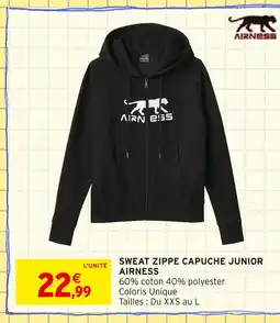 Intermarché AIRNESS Sweat zippé capuche junior offre