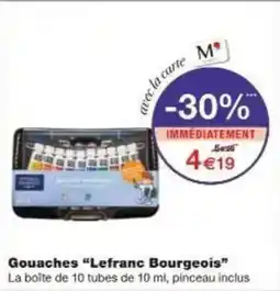 Monoprix Gouaches lefranc bourgeois offre