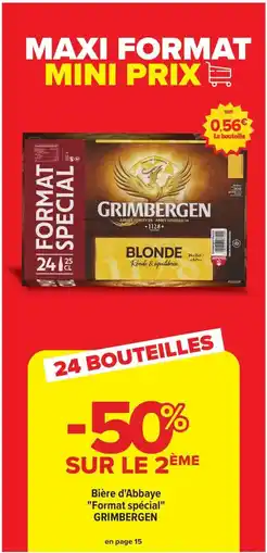 Carrefour Drive GRIMBERGEN Bière d'Abbaye "Format spécial" offre