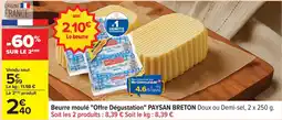 Carrefour Drive PAYSAN BRETON Beurre moulé "Offre Dégustation" offre