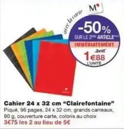 Monoprix Cahier clairefontaine offre