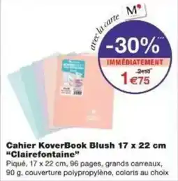 Monoprix Cahier koverbook blush clairefontaine offre