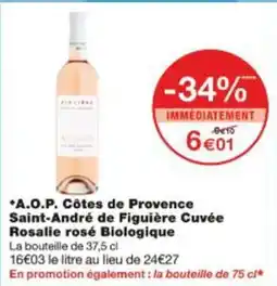 Monop' A.o.p. côtes de provence saint andré de figuière cuvée rosalie rosé biologique offre