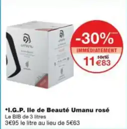 Monop' I.g.p. lle de beauté umanu rosé offre