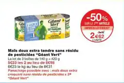 Monop' Maïs doux extra tendre sans résidu de pesticides géant vert offre