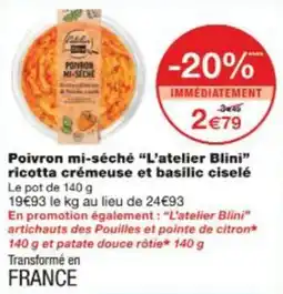Monop' Poivron mi séché L'atelier Blini ricotta crémeuse et basilic ciselé offre