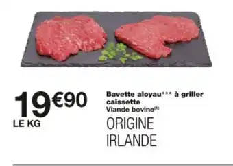 Monop' Bavette aloyau à griller caissette offre