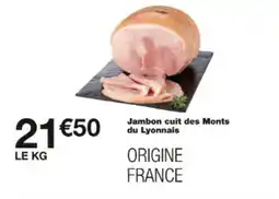 Monop' Jambon cuit des monts du lyonnais offre