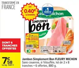 Carrefour Drive FLEURY MICHON Jambon Simplement Bon offre