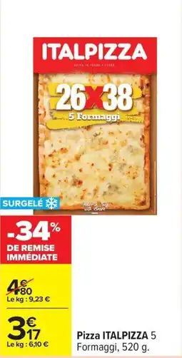 Carrefour Drive ITALPIZZA Pizza offre