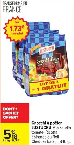 Carrefour Drive LUSTUCRU Gnocchi à poêler offre
