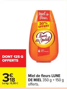 Carrefour Drive LUNE DE MIEL Miel de fleurs offre