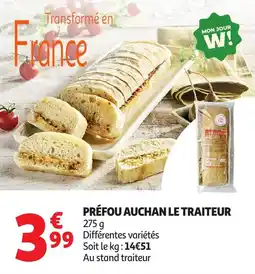 Auchan Préfou auchan le traiteur offre