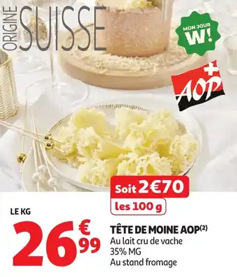 Auchan Tête de moine aop offre