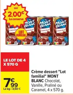 Carrefour Drive MONT BLANC Crème dessert "Lot familial" offre