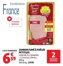 Auchan Jambon fumé à poêler petitgas offre