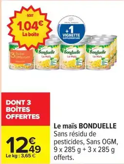Carrefour Drive BONDUELLE Le maïs offre