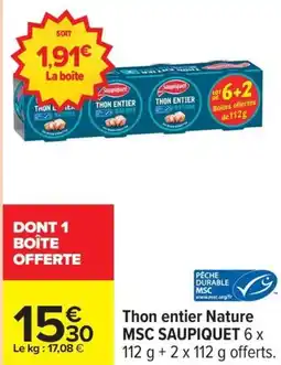 Carrefour Drive MSC SAUPIQUET Thon entier Nature offre